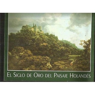 El Siglo De Oro Del Paisaje Holandés
